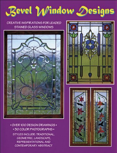 Beispielbild fr Bevel Window Designs - 100 Stained Glass Patterns zum Verkauf von Keeps Books