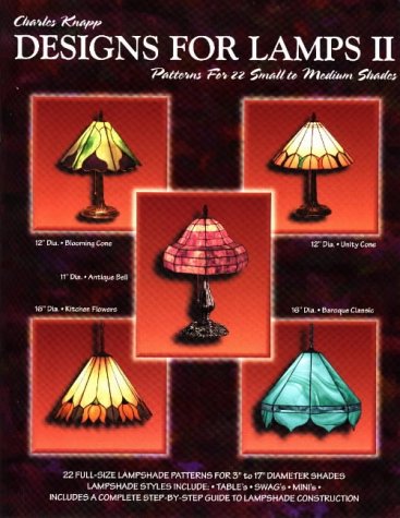 Beispielbild fr Designs for Lamps II : Patterns for 22 Small to Medium Shades zum Verkauf von The Denver Bookmark