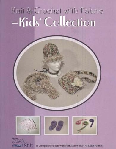 Beispielbild fr Kids' Collection Knit and Crochet with Fabric Knit and Crochet with Fabric S zum Verkauf von PBShop.store US