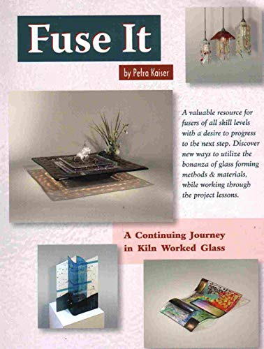 Beispielbild fr Fuse It - 18 Fused Glass Projects zum Verkauf von HPB-Ruby