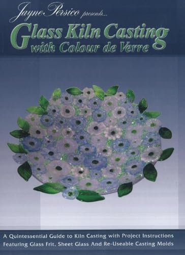 Beispielbild fr Glass Kiln Casting: With Color De Verre: With Colour De Verre zum Verkauf von WorldofBooks