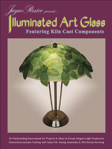 Stock image for Illuminated Art Glass Featuring Kiln Cast Components for sale by PBShop.store US