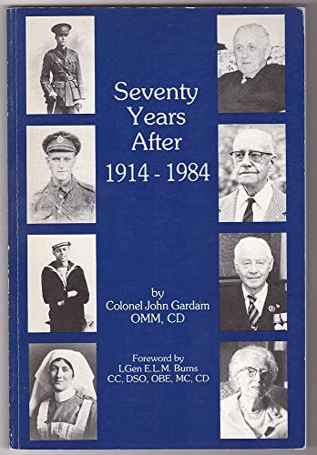 9780920002261: Seventy Years After 1914-1984
