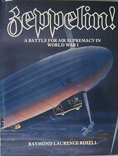 Zeppelin!: A Battle for Air Supremacy in World War I