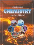 Beispielbild fr Exploring Chemistry in Our World zum Verkauf von Better World Books