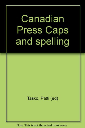 9780920009406: Canadian Press Caps and spelling [Spiral-bound] by Tasko, Patti (ed)
