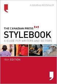 Beispielbild fr The Canadian Press Stylebook : A Guide for Writers and Editors zum Verkauf von Better World Books