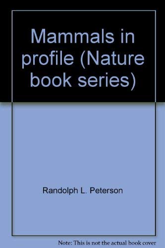 Beispielbild fr Mammals in profile (Nature book series) zum Verkauf von Wonder Book