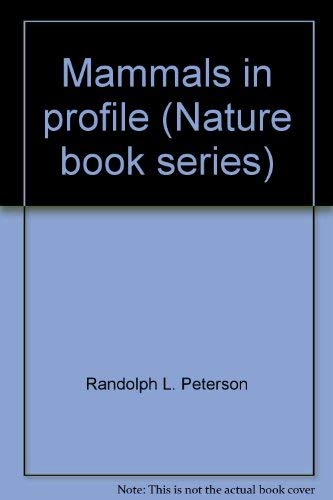 Stock image for Mammals in profile (Nature book series) for sale by Wonder Book