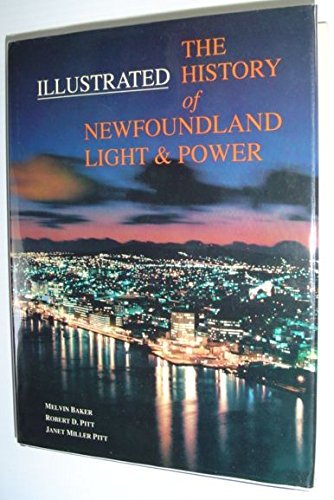 Imagen de stock para the_illustrated_history_of_newfoundland_light_and_power