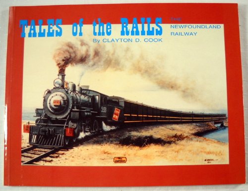 Tales of the Rails : The Newfoundland Railway