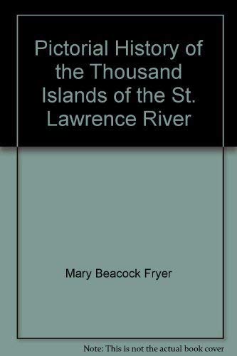 Beispielbild fr Pictorial History of the Thousand Islands of the St. Lawrence River zum Verkauf von ThriftBooks-Atlanta