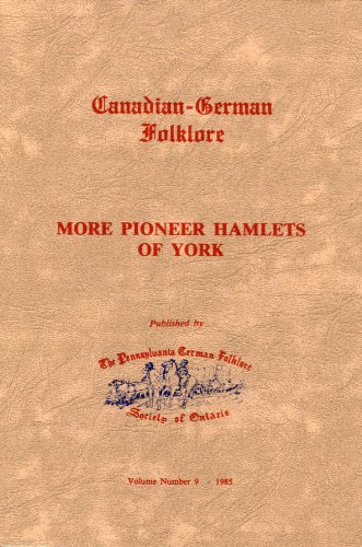 Imagen de archivo de More pioneer hamlets of York (Canadian-German folklore) a la venta por Alexander Books (ABAC/ILAB)