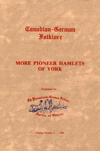 Stock image for More pioneer hamlets of York (Canadian-German folklore) for sale by Alexander Books (ABAC/ILAB)