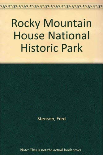 Beispielbild fr Rocky Mountain House, National Historic Park zum Verkauf von COLLINS BOOKS