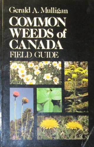 Common Weeds of Canada: Field Guide