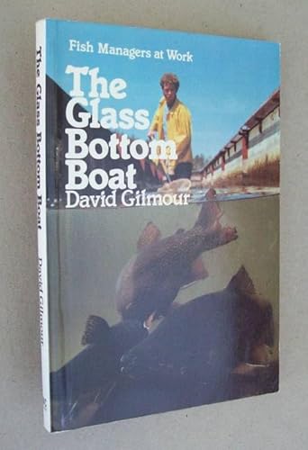 Imagen de archivo de The Glass Bottom Boat: Fish Managers at Work [Feb 01, 1987] Gilmour, David a la venta por Sperry Books