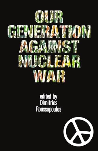 Beispielbild fr Our Generation Against Nuclear War zum Verkauf von Blackwell's