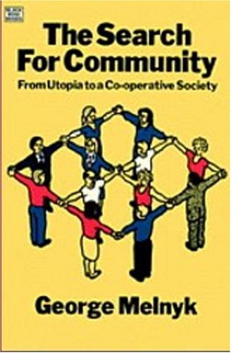 9780920057520: The Search For Community – From Utopia to a Co–operative Society: 96 (Black Rose Books)
