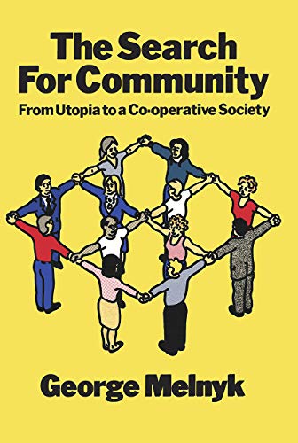 9780920057537: Search for Community: From Utopia to a Co-operative Society