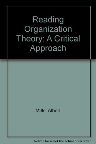 Reading Organization Theory: A Critical Approach (9780920059074) by Mills, Albert J.; Simmons, Tony
