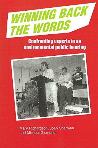 Stock image for Winning Back the Words : Confronting Experts in an Environmental Public Hearing for sale by Better World Books: West