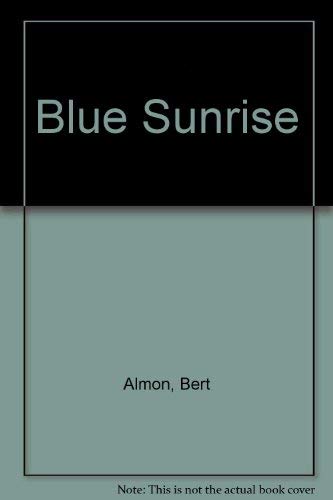 Stock image for Blue Sunrise for sale by Books on the Web