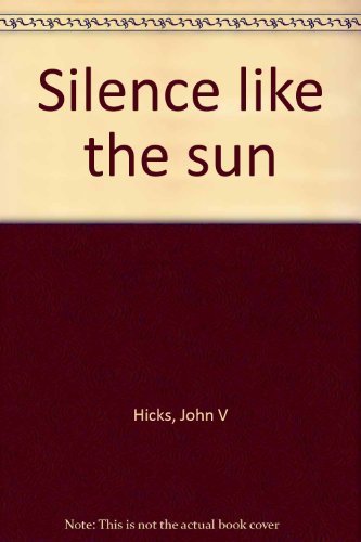 Silence like the sun
