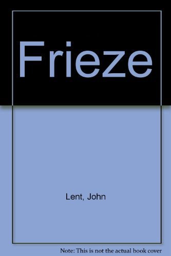 Frieze - Lent, John