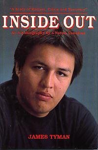 Beispielbild fr Inside Out; an Autobiography by a Native Canadian zum Verkauf von BISON BOOKS - ABAC/ILAB