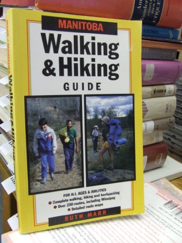 9780920079591: MANITOBA - Walking and Hiking Guide
