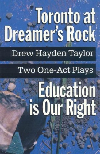Stock image for Toronto at Dreamer's Rock and Education is Our Right Two One-Act Plays for sale by COLLINS BOOKS