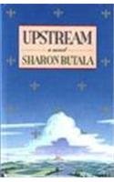 Upstream (9780920079782) by Butala, Sharon