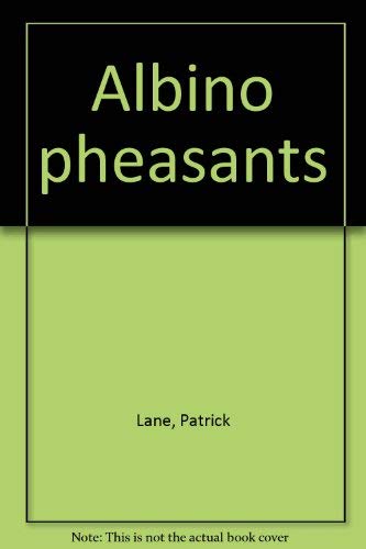 Imagen de archivo de Albino Pheasants: Poems a la venta por Hourglass Books