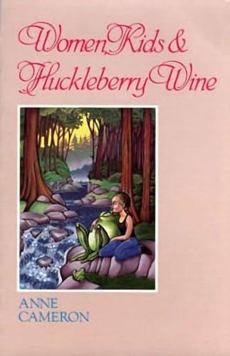 Imagen de archivo de Women, Kids & Huckleberry Wine a la venta por The Book House, Inc.  - St. Louis