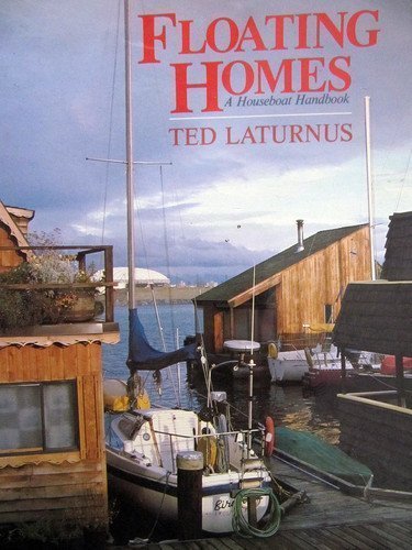 Stock image for Floating Homes: A Houseboat Handbook for sale by Availing Books