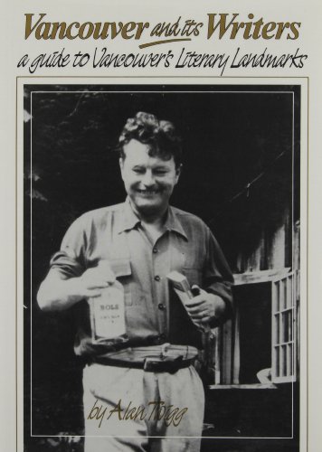 Imagen de archivo de Vancouver and its Writers : A Guide to Vancouver's Literary Landmarks a la venta por Tony Power, Books