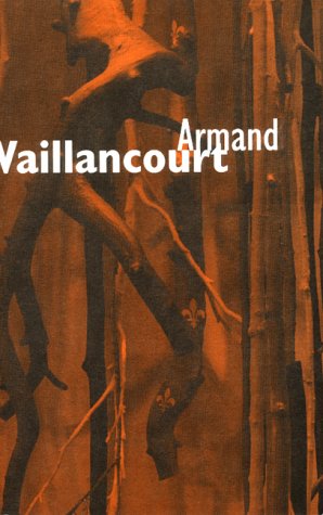 9780920089668: Armand Vaillancourt: Song of the Nations