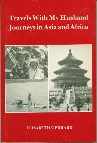 Stock image for Travels with my Husband: Journeys in Asia and Africa for sale by Books on the Web