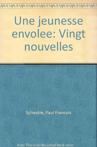Stock image for Une Jeunesse Envole for sale by Librairie Le Nord