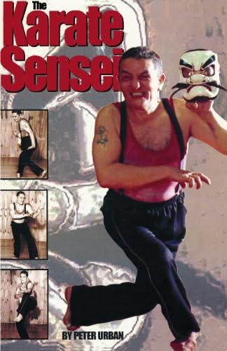 Imagen de archivo de Karate Sensei: Maestro Peter Urban a la venta por Once Upon A Time Books