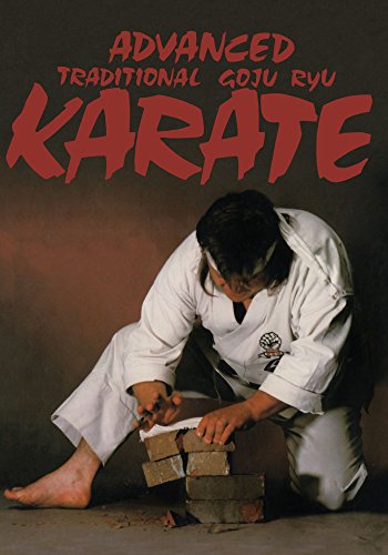 Beispielbild fr Advanced Traditional Goju Ryu Karat zum Verkauf von Russell Books