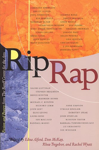 Beispielbild fr Rip Rap: Fiction and Poetry from the Banff Centre for the Arts zum Verkauf von A Good Read