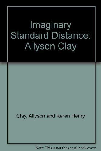 Allyson Clay: Imaginary Standard Distance