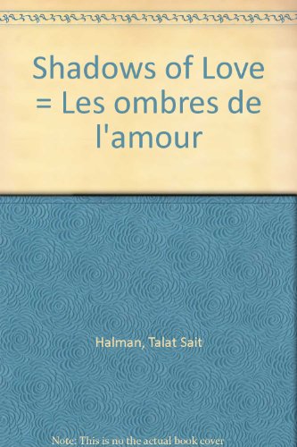 Stock image for Shadows of Love = Les ombres de l'amour for sale by Book Dispensary