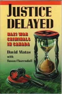 Beispielbild fr Justice Delayed : Nazi War Criminals in Canada zum Verkauf von Better World Books