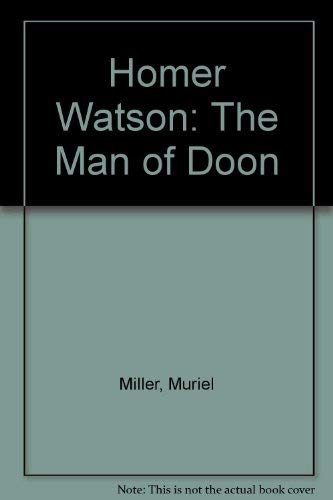 Stock image for Homer Watson: The Man of Doom for sale by G W Jackson