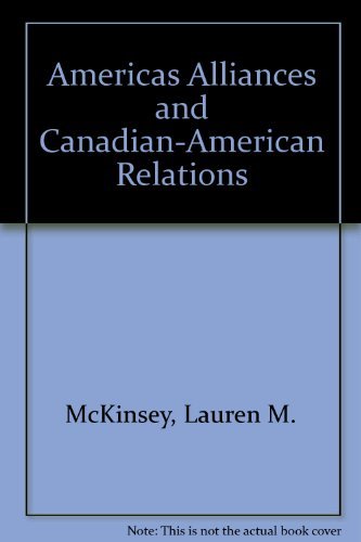 Americas Alliances and Canadian-American Relations