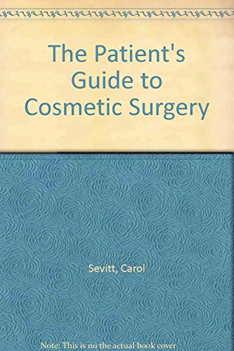 The Patient's Guide to Cosmetic Surgery (9780920197707) by Sevitt, Carol; Taylor, John