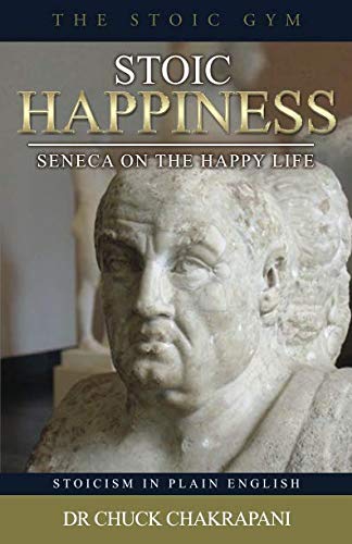 Stock image for Stoic Happiness: Seneca 'On the Happy Life' for sale by SecondSale